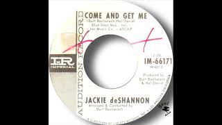 Jackie de Shannon   Come And Get Me