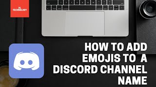 How to use Emojis in a Discord channel name