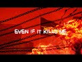 Papa Roach EVEN IF IT KILLS ME Official Lyric Video