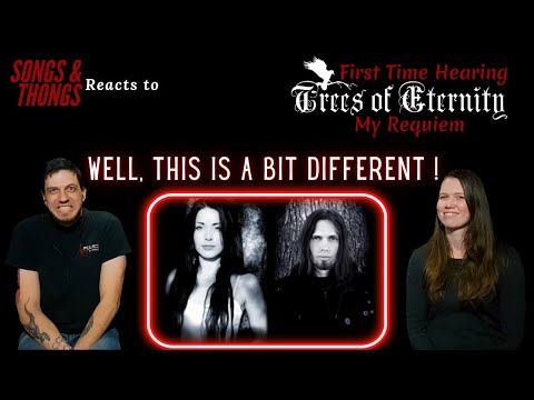 Trees of Eternity - My Requiem REACTION by Songs and Thongs