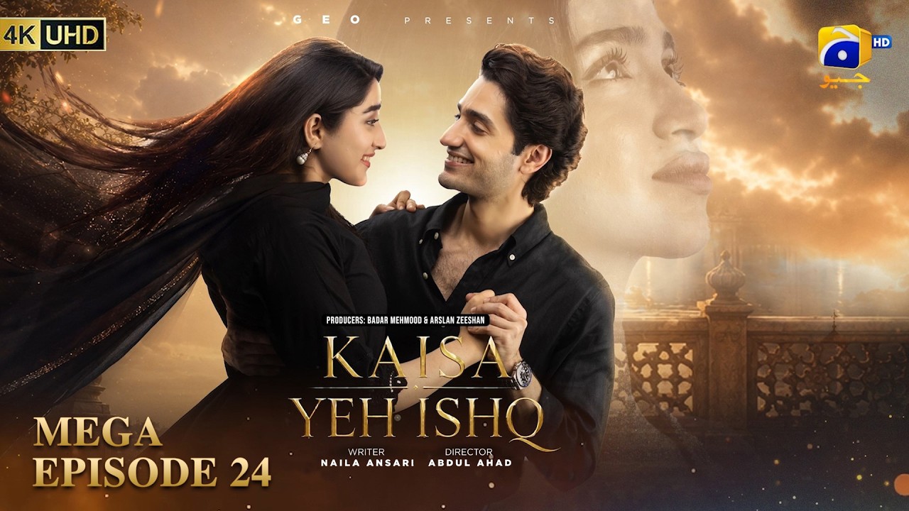 Kaisa Yeh Ishq Mega Episode 24 [Eng Sub] Zoha Tauqeer - Hashaam Khan | 6th Sept 2026 | HAR PAL GEO