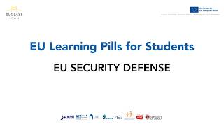 EU Learning Pills for Students - EU Security Defense