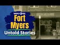 Fort Myers Florida Part One Untold S