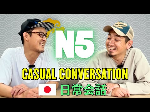 0から始める日本語会話 N5 Casual Conversation【日常会話】