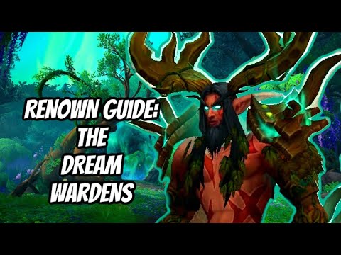 THE BEST WAYS TO RAISE YOUR RENOWN & WHY YOU SHOULD: THE DREAM WARDENS: WORLD OF WARCRAFT
