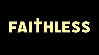 Faithless (2026) Video