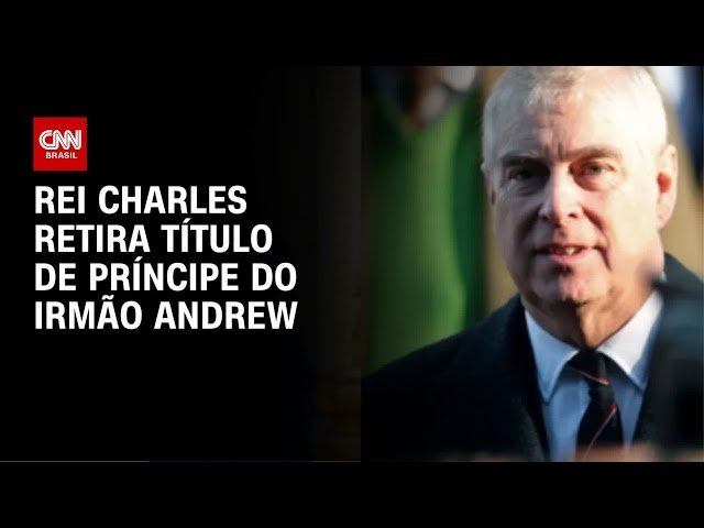 Rei Charles III ordena retirada de títulos do irmão, o príncipe Andrew | CNN NOVO DIA
