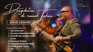 Download lagu DANGDUTAN DI RUMAH TUHAN BERSAMA DAVE GERARD QUE mp3 Download lagu DANGDUTAN DI RUMAH TUHAN BERSAMA DAVE GERARD QUE mp3