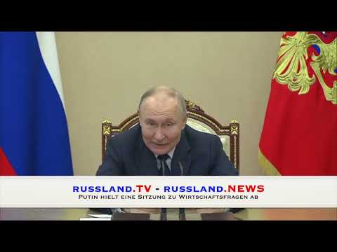 Putin hielt eine Sitzung zu Wirtschaftsfragen ab