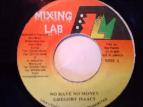 Gregory Isaacs - No Have No Money (mr. bassie riddim)