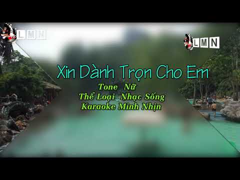 Karaoke   Xin Dành Trọn Cho Em   Tone Nữ   Disco Bank 2019