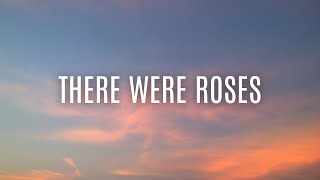 Cara Dillon - There Were Roses (Lyrics)