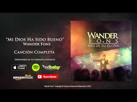 Wander Fons - Mi Dios ha sido bueno - Version Worship