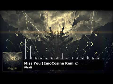 RiraN - Miss You (EmoCosine Remix)