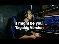 IT MIGHT BE YOU TAGALOG VERSION STEPHEN BISHOP JERRON COVER