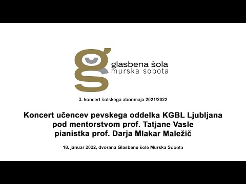 3. koncert šolskega abonmaja - Koncert učencev pevskega odd. KGBL Ljubljana