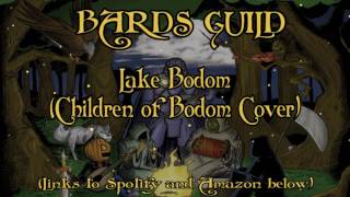 Bards Guild - Lake Bodom (Children Of Bodom Celtic Cover)