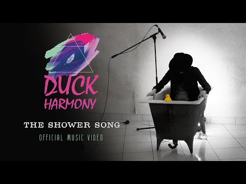 Duck Harmony - The Shower Song [Official Music Video]