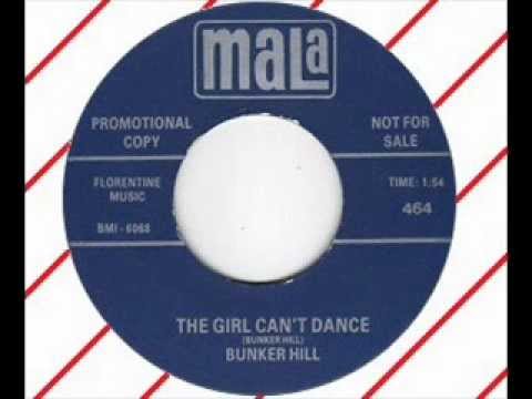 BUNKER HILL - THE GIRL CAN'T DANCE (With Link Wray and the Raymen) MALA 1963