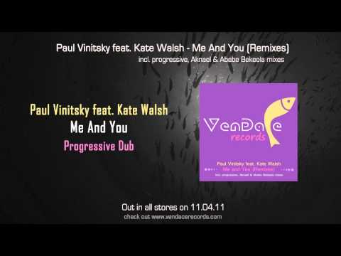 Paul Vinitsky feat. Kate Walsh - Me And You (Progressive Dub) [Vendace Records]