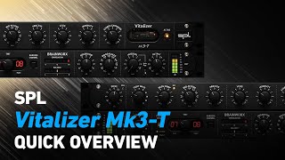 SPL Vitalizer Mk3-T - Quick Overview | Plugin Alliance