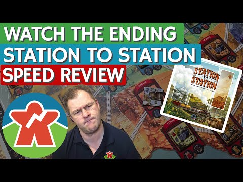 Station to Station - Board Game Review - Watch The Ending (Includes Addendum!)