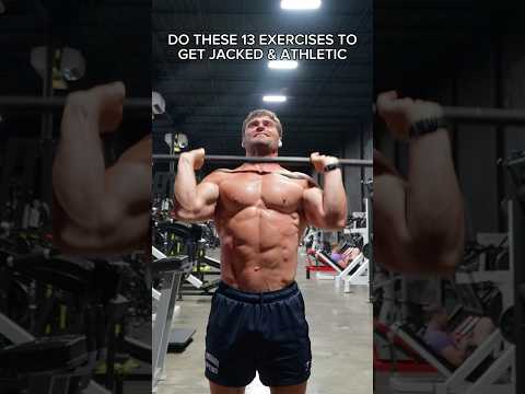 DO THESE 13 EXERCISES TO GET JACKED & ATHLETIC #fitness #workout