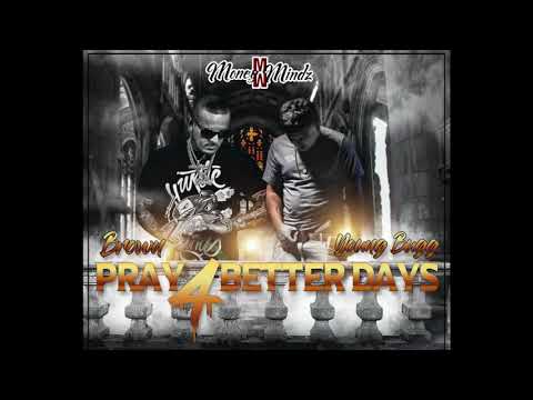 Pray 4 Better Days - Brown x YoungBugg (Official Audio)