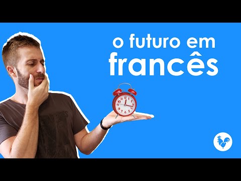 O futuro em francês (FUTUR PROCHE e FUTUR SIMPLE) [ #FrancêsComUmFrancês