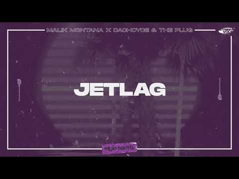 Malik Montana x DaChoyce - Jetlag (Majki Bootleg)