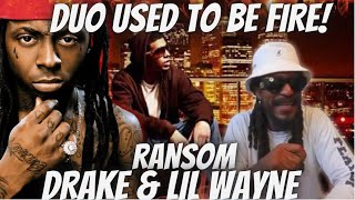 Drake ft. Lil Wayne - Ransom | When Drake was NICE! | Reaction
