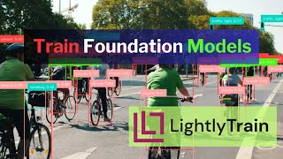 Train Foundation Models Better with LightlyTrain – Achieve Better Accuracy with Less Effort