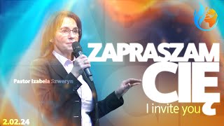 ZAPRASZAM CIĘ // I invite you // PASTOR IZABELA SZWERYN