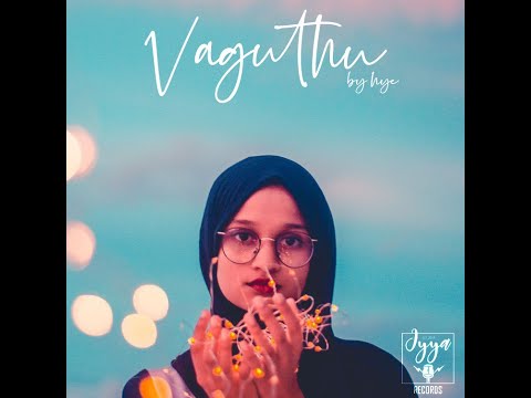 Vaguthu - Hye