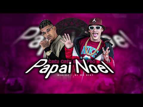 CREU CREU SENTA PRO PAPAI NOEL - NENEDJ, CL NO BEAT #HitDeNatal #transafunk