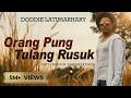 Doddie Latuharhary ORANG PUNG TULANG RUSUK Lagu Ambon Terpopuler 2022 Official Music Video