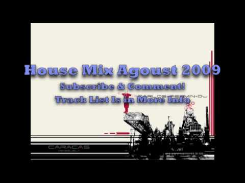 House Mix Agoust 2009 Part 1