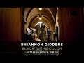 Rhiannon Giddens - Black Is the Color [Official Music Video]