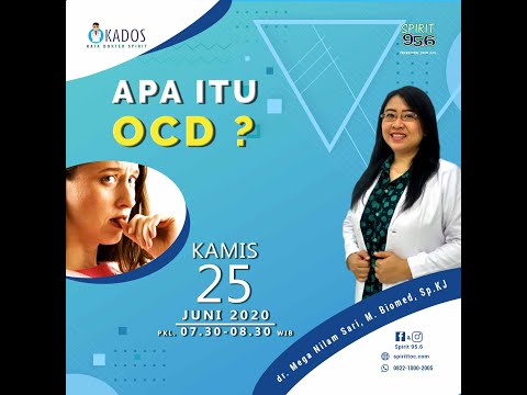 Apa itu OCD??? dr. Mega Nilam Sari, M. Biomed, Sp. KJ (25.06.2020)