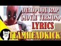 DEADPOOL RAP (Movie Version) LYRICS ...