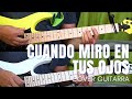 Saiko - Cuando miro en tus ojos | Cover Guitarra