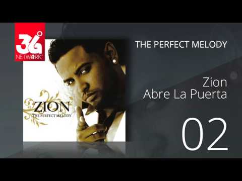 02. Zion - Abre la puerta (Audio Oficial) [The Perfect Melody]