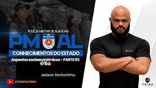 PMAL | Conhecimentos do estado em exercícios - PARTE V: aspectos socioeconômicos. 🌎📚🔥