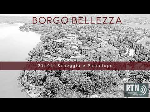 Borgo Bellezza - 21e04: Scheggia e Pascelupo (RTN Podcast)