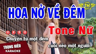 Karaoke Hoa Nở Về Đêm Tone Nữ Nhạc Sống | Trọng Hiếu 