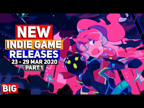 NEW Indie Game Releases: 23 - 29 Mar 2020 – Part 1 (Upcoming Indie Games)