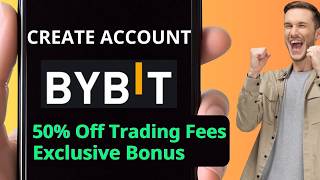 Create Bybit Account 2026 — 50% Trading Fee Discount & Bonuses