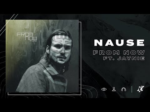 Nause feat. Jaynie -  From Now