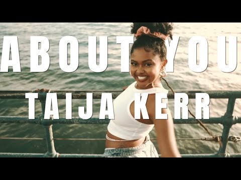 Taija Kerr - About You Official Video