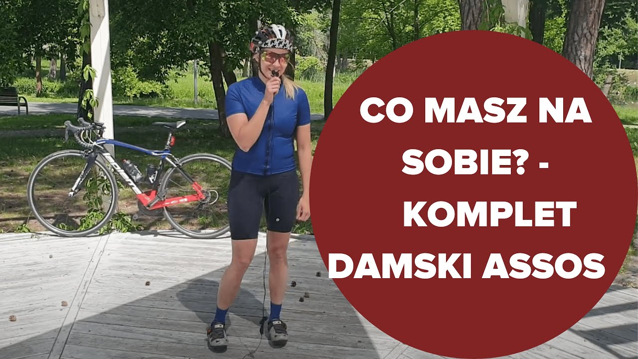 Co ona ma na sobie, czyli odzież kolarska ASSOS dla kobiet.